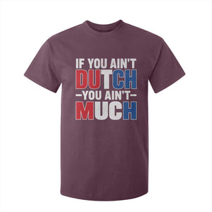 Funny Netherlands T Shirt For Kid If You Ain't Dutch You Ain't Much Holland Pride
