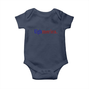 Ughmerica Liberal 4th of July Political Independence Day Baby Onesie