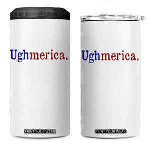 Ughmerica Liberal 4th of July Political Independence Day 4 in 1 Can Cooler Tumbler