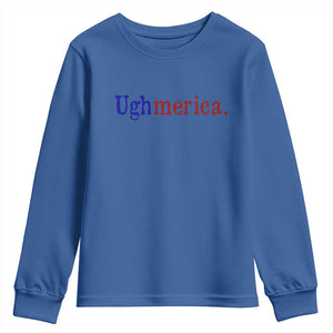 Ughmerica Liberal 4th of July Political Independence Day Youth Sweatshirt
