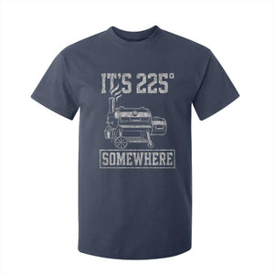It Is 225 Somewhere Funny BBQ Smoker Grill T Shirt For Kid
