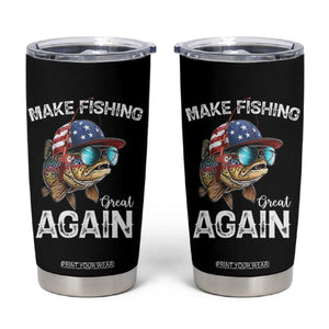 Funny Make Fishing Great Again Tumbler Cup Bass Fishing TS11 Black Print Your Wear