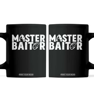 Funny Master Baiter Coffee Mug Fishing Fisherman Adult Jokes Father's Day TS11 Black Print Your Wear