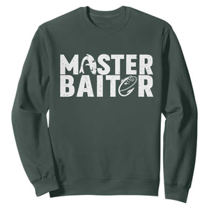 Funny Master Baiter Sweatshirt Fishing Fisherman Adult Jokes Father's Day TS11 Dark Forest Green Print Your Wear