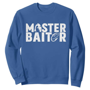 Funny Master Baiter Sweatshirt Fishing Fisherman Adult Jokes Father's Day TS11 Royal Blue Print Your Wear