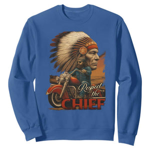 Indian American Rider Sweatshirt Respect The Native Chief Native American Motorcycle TS11 Royal Blue Print Your Wear