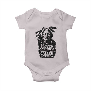 Sitting Bull Baby Onesie I Loved America Before It Was Called America Native American Chief TS11 Ice Gray Print Your Wear
