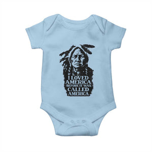 Sitting Bull Baby Onesie I Loved America Before It Was Called America Native American Chief TS11 Light Blue Print Your Wear