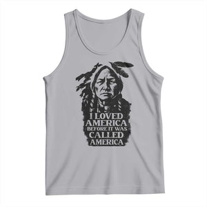 Sitting Bull Tank Top I Loved America Before It Was Called America Native American Chief TS11 Athletic Heather Print Your Wear