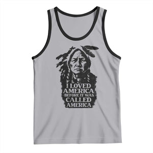 Sitting Bull Tank Top I Loved America Before It Was Called America Native American Chief TS11 Athletic Heather Black Print Your Wear