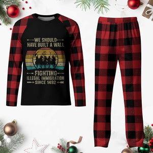 Native American Plaid Pajama Set We Should Have Built A Wall Fighting Illegal Immigration Since 1492