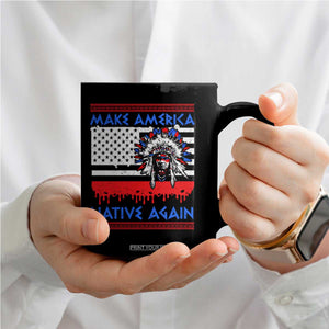 Make America Native Again Coffee Mug Native Indian Pride USA Flag TS11 Print Your Wear