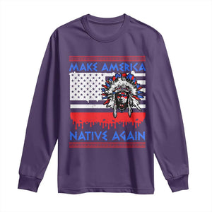 Make America Native Again Long Sleeve Shirt Native Indian Pride USA Flag TS11 Purple Print Your Wear
