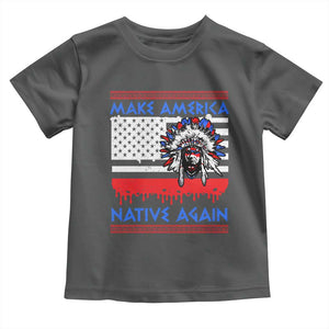 Make America Native Again Toddler T Shirt Native Indian Pride USA Flag TS11 Dark Heather Print Your Wear