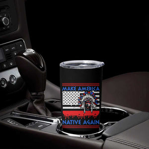 Make America Native Again Tumbler Cup Native Indian Pride USA Flag TS11 Print Your Wear