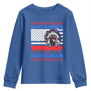 Make America Native Again Youth Sweatshirt Native Indian Pride USA Flag TS11 Royal Blue Print Your Wear