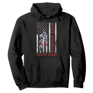 Make America Native Again Hoodie Indigenous Peoples Day USA Flag TS11 Black Print Your Wear