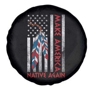 Make America Native Again Spare Tire Cover Indigenous Peoples Day USA Flag TS11 Print Your Wear