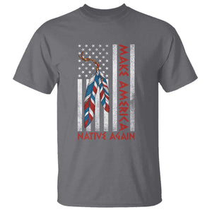 Make America Native Again T Shirt Indigenous Peoples Day USA Flag TS11 Charcoal Print Your Wear