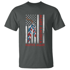 Make America Native Again T Shirt Indigenous Peoples Day USA Flag TS11 Dark Heather Print Your Wear