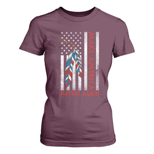Make America Native Again T Shirt For Women Indigenous Peoples Day USA Flag TS11 Maroon Print Your Wear