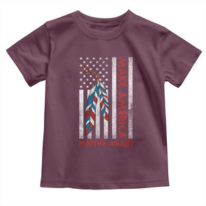 Make America Native Again Toddler T Shirt Indigenous Peoples Day USA Flag TS11 Maroon Print Your Wear