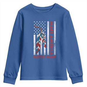 Make America Native Again Youth Sweatshirt Indigenous Peoples Day USA Flag TS11 Royal Blue Print Your Wear
