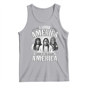 I Loved America Before It Was Called America Tank Top Native American TS11 Athletic Heather Print Your Wear