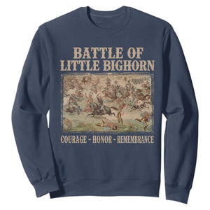 Battle of Little Bighorn Sweatshirt Courage Honor Remember Native American