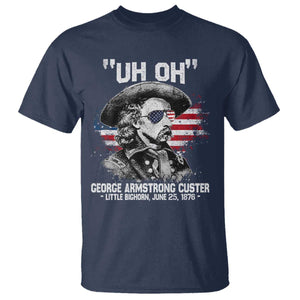Uh Oh George Armstrong Custer Little Bighorn T Shirt Vintage American Flag June 25 1876