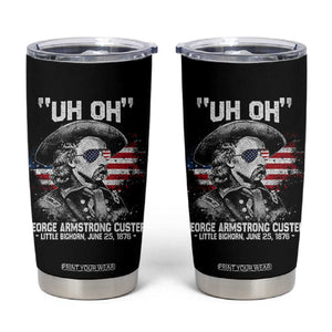 Uh Oh George Armstrong Custer Little Bighorn Tumbler Cup Vintage American Flag June 25 1876