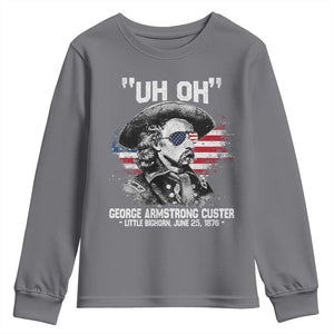 Uh Oh George Armstrong Custer Little Bighorn Youth Sweatshirt Vintage American Flag June 25 1876