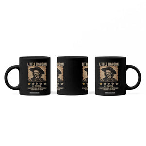 George Armstrong Custer Battle of the Little Bighorn Coffee Mug Beautiful Scenery But Not The Best Place For A Last Stand