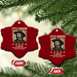 George Armstrong Custer Battle of the Little Bighorn Ceramic Ornament Beautiful Scenery But Not The Best Place For A Last Stand