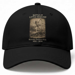 Battle of Little Bighorn 150 Year Anniversary 1876 2026 Baseball Cap Remember The Greasy Grass Native American