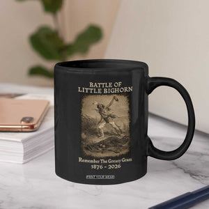 Battle of Little Bighorn 150 Year Anniversary 1876 2026 Coffee Mug Remember The Greasy Grass Native American