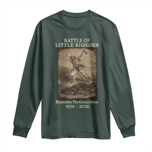 Battle of Little Bighorn 150 Year Anniversary 1876 2026 Long Sleeve Shirt Remember The Greasy Grass Native American