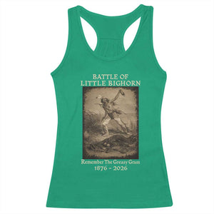 Battle of Little Bighorn 150 Year Anniversary 1876 2026 Racerback Tank Top Remember The Greasy Grass Native American