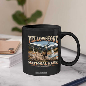 Yellowstone National Park Do Not Pet The Fluffy Cows Coffee Mug