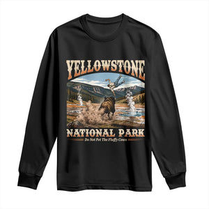 Yellowstone National Park Do Not Pet The Fluffy Cows Long Sleeve Shirt