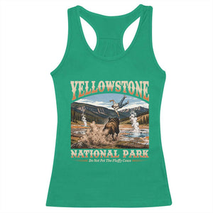 Yellowstone National Park Do Not Pet The Fluffy Cows Racerback Tank Top