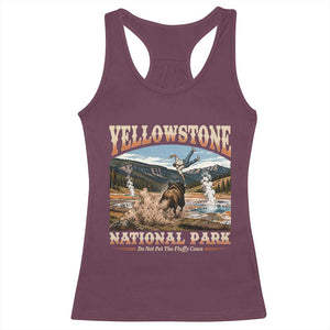 Yellowstone National Park Do Not Pet The Fluffy Cows Racerback Tank Top