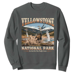 Yellowstone National Park Do Not Pet The Fluffy Cows Sweatshirt