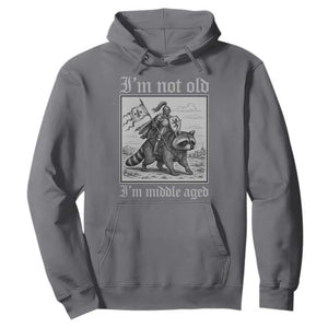 I Am Not Old I Am Middle Aged Hoodie Medieval Knight Riding Raccoon Funny Ren Faire TS11 Charcoal Print Your Wear