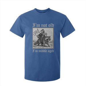 I Am Not Old I Am Middle Aged T Shirt For Kid Medieval Knight Riding Raccoon Funny Ren Faire TS11 Royal Blue Print Your Wear