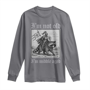 I Am Not Old I Am Middle Aged Long Sleeve Shirt Medieval Knight Riding Raccoon Funny Ren Faire TS11 Charcoal Print Your Wear