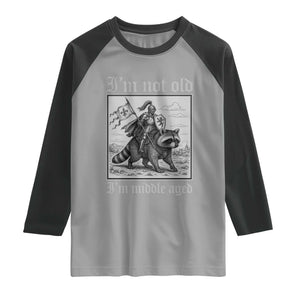 I Am Not Old I Am Middle Aged Raglan Shirt Medieval Knight Riding Raccoon Funny Ren Faire TS11 Sport Gray Black Print Your Wear