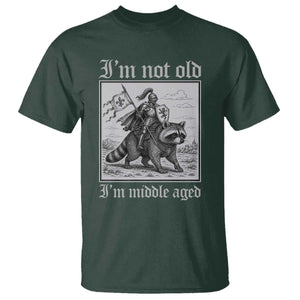 I Am Not Old I Am Middle Aged T Shirt Medieval Knight Riding Raccoon Funny Ren Faire TS11 Dark Forest Green Print Your Wear