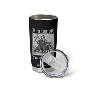 I Am Not Old I Am Middle Aged Tumbler Cup Medieval Knight Riding Raccoon Funny Ren Faire