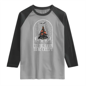 Halloween Christmas Raglan Shirt Tis The Season To Be Creepy Xmas Tree Skeleton Snowy TS11 Sport Gray Black Print Your Wear